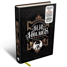 H. H. Holmes: Maligno O Psicopata Da Cidade Branca, De Schechter, Harold. Editora Darkside Entretenimento Ltda Epp, Capa Dura Em Português, 2020