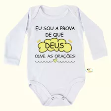 Body Bebê Frases Manga Longa Sou A Prova Q Deus Ouve...f1324