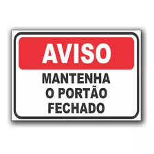 Placa Sinalização Mantenha O Portão Fechado A5 20 X 15 Cm A