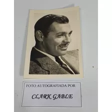 Antigua Foto Original Firmada - Clark Gable- B105