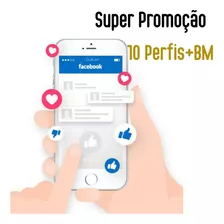 Face+bm 10 Perfis Mega Promo Para Anúncios Ou Grupos