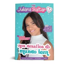 Juliana Baltar Nos Desafios Do Mundo Teen