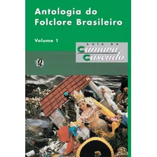 Antologia Do Folclore Brasileiro, V.1, De Cascudo, Luís Da Câmara. Série Luís Da Câmara Cascudo Editora Grupo Editorial Global, Capa Mole Em Português, 2001