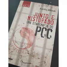 Livro Junto E Misturado - Uma Etnografia Do Pcc