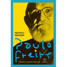 Política E Educação, De Freire, Paulo. Editora Paz E Terra Ltda., Capa Mole Em Português, 2020