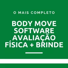 Body Move Software Para Avaliação Física 2021 + Bônus