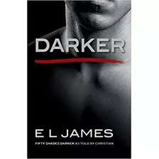 Darker - Fifty Shades Darker As Told By Christian