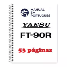 Guia Como Usar E Operar (manual) Yaesu Ft-90r (português)