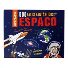 500 Fatos Fantásticos Sobre O Espaço