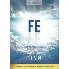 Fe - La Voz De Tu Alma 6 - Laín García Calvo