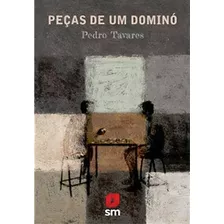 Peças De Um Domino - 1ªed.(2021), De Pedro Tavares. Editora Edições Sm, Capa Mole, Edição 1 Em Português, 2021