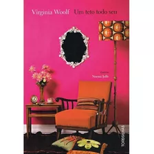 Um Teto Todo Seu, De Woolf, Virginia. Editora Alaúde Editorial Ltda., Capa Mole Em Português, 2014