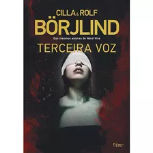 Terceira Voz, De Börjlind, Cilla. Editora Rocco Ltda, Capa Mole Em Português, 2017