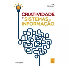 Criatividade Em Sistemas De Informação