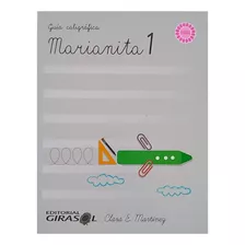 Nueva Guía Caligráfica Marianita 1 -2- 3 -4 5- 6 