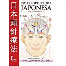 Livro - Escalpopuntura Japonesa Microssistema Da Nova Acupuntura Craniana
