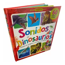 Sonidos De Dinosaurios (tapa Dura) / Lexus