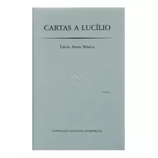 Cartas A Lucílio Sêneca Calouste Gulbenkian