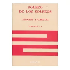 Solfeo De Los Solfeos Volumen 1 A.