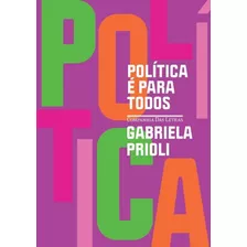 Politica E Para Todos - 2ª Ed