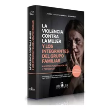 La Violencia Contra La Mujer Y Los Integrantes. Original 