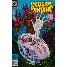 La Cosa Del Pantano Nro. 4 Revista Comic Dc (1986)