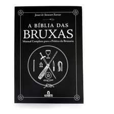 A Bíblia Das Bruxas - Brochura - Janet Stewart Farrar