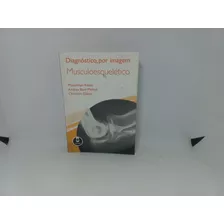 Livro - Diagnóstico Por Imagem Músculoesquelético - Maximil