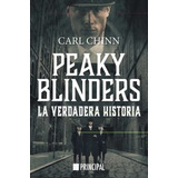 Peaky Blinders - La Verdadera Historia  - Chinn, Carl