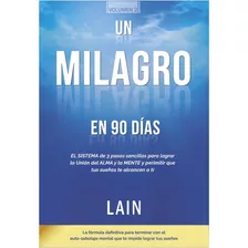 Milagro En 90 Dias / Lain (libro)