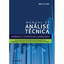 Manual De Análise Técnica - Essência E Estratégias Avançadas