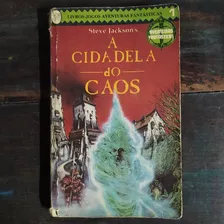 Livro A Cidadela Do Caos, Escrito Por Steve Jackson - Rpg