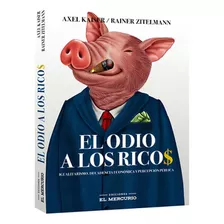 El Odio A Los Ricos