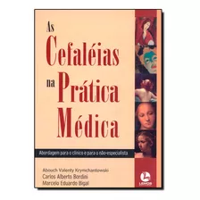 Cefaleias Na Pratica Medica, As, De Bigal/krymchantowski. Editora Lemos Editorial, Capa Dura Em Português
