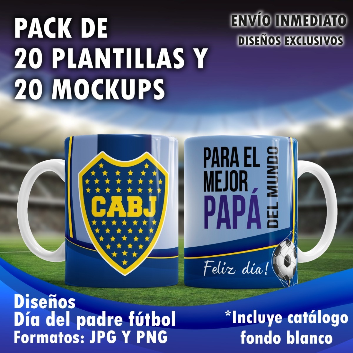 20 Plantillas Futbol Dia Del Padre Boca Tazas + 20 Mockups - Avisos en  Industrias y Oficinas