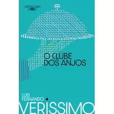 Livro O Clube Dos Anjos (nova Edição)