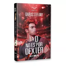 Libro La D No Es Por Dexter 