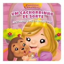 Amiguinhos Divertidos: Adotando Meu 1° Pet, De Book Factory. Blu Editora Ltda Em Português, 2020