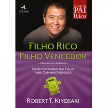 Filho Rico, Filho Vencedor, De Kiyosaki, Robert. Starling Alta Editora E Consultoria Eireli, Capa Mole Em Português, 2017