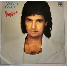 Roberto Carlos Lp Volver Importado Da Argentina Em Espanhol