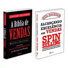 A Bíblia De Vendas, Consagrado, Melhor Livro De Vendas Já Publicado, Jeffrey Gitomer + Alcançando Excelência Em Vendas, Construindo Relacionamentos De Alto Valor Para Seus Clientes, Neil Rackham