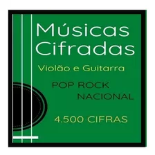 4.500 Cifras Violão E Guitarra Pop Rock Nacional