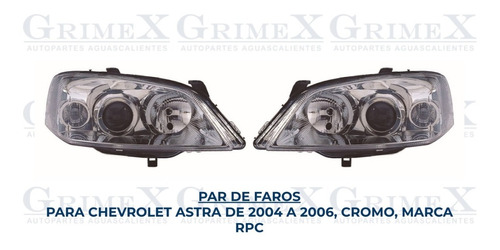Par Faro Chevrolet Astra 2004-04-2005-05-2006-06 Cromo Ore Foto 2