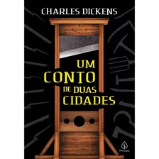 Um Conto De Duas Cidades, De Dickens, Charles. Série Clássicos Da Literatura Mundial Ciranda Cultural Editora E Distribuidora Ltda., Capa Mole Em Português, 2020