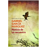 Noticia De Un Secuestro / Gabriel GarcÃ­a MÃ¡rquez