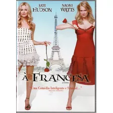 Dvd - A Francesa - Filme C/ Kate Hudson E Naomi Watts