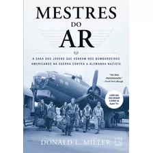 Mestres Do Ar, De Donald L. Miller. Editora Record, Capa Mole, Edição 1 Em Português, 2024