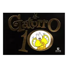 Gaturro 10, De Nik. Editorial De La Flor, Edición 1 En Español, 2007