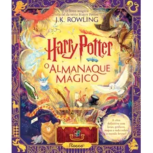 Harry Potter: O Almanaque Mágico: O Livro Mágico Oficial Da Série Harry Potter - Capa Dura - Rocco; 1ª Edição 