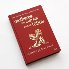 Livro - Mulheres Que Correm Com O Lobos / Clarissa Pinkola